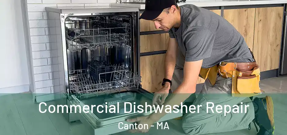  Commercial Dishwasher Repair Canton - MA