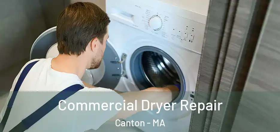  Commercial Dryer Repair Canton - MA
