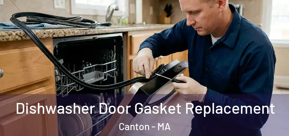  Dishwasher Door Gasket Replacement Canton - MA