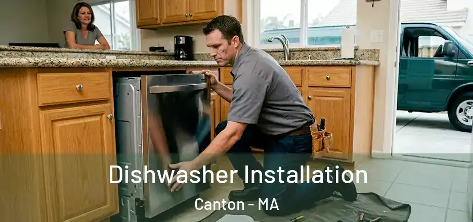  Dishwasher Installation Canton - MA