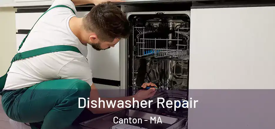  Dishwasher Repair Canton - MA