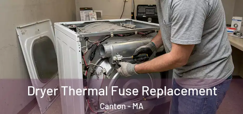  Dryer Thermal Fuse Replacement Canton - MA