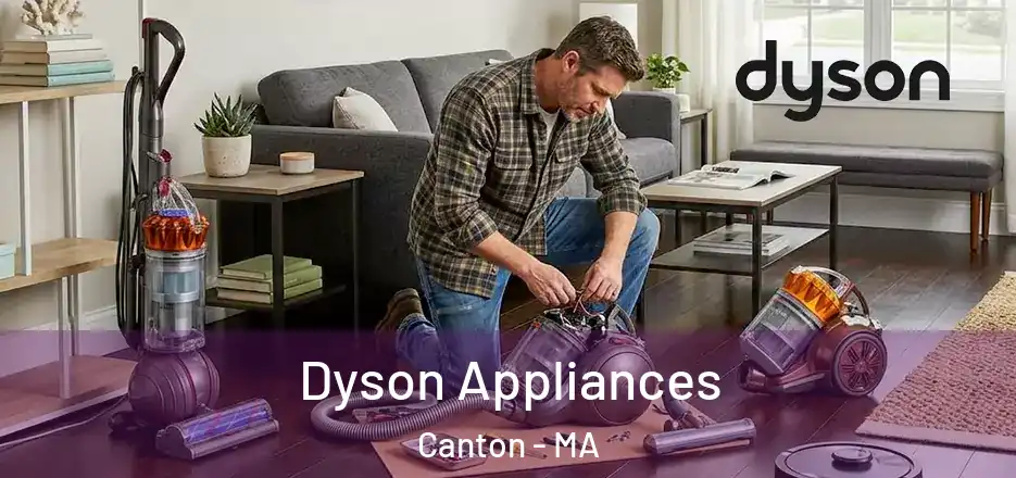  Dyson Appliances Canton - MA