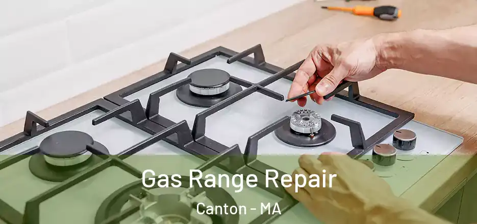  Gas Range Repair Canton - MA