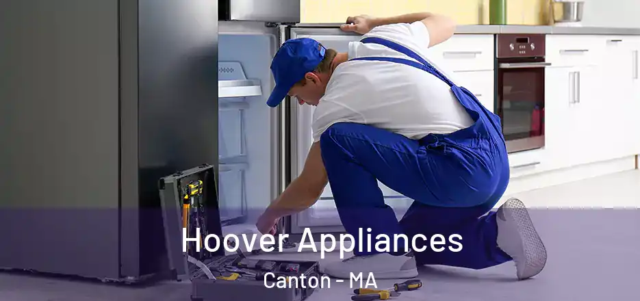  Hoover Appliances Canton - MA