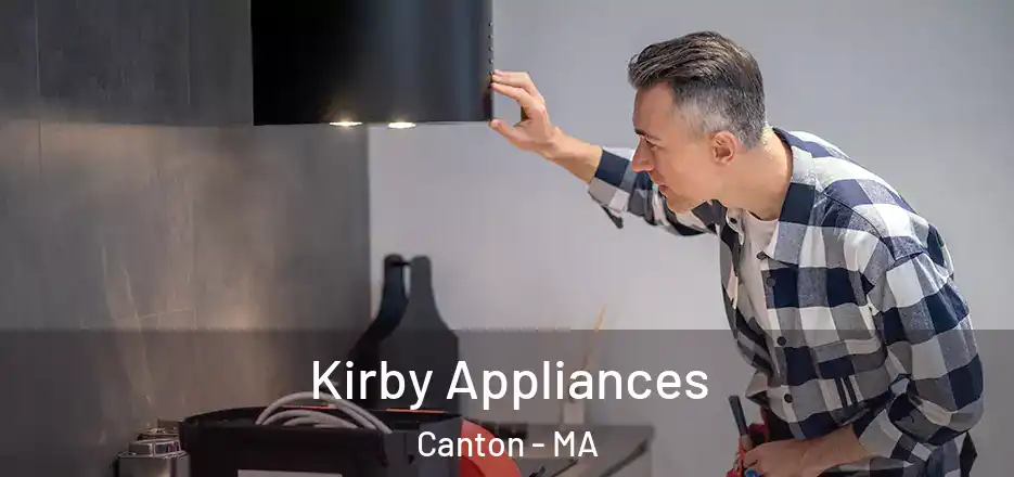  Kirby Appliances Canton - MA