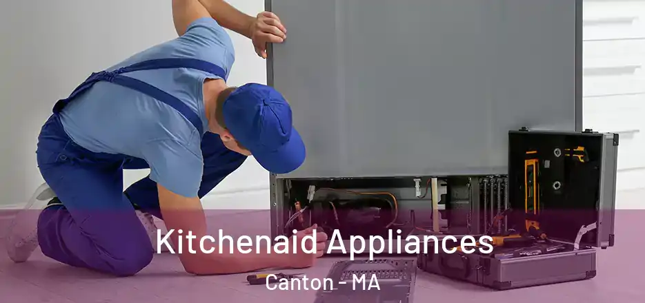  Kitchenaid Appliances Canton - MA