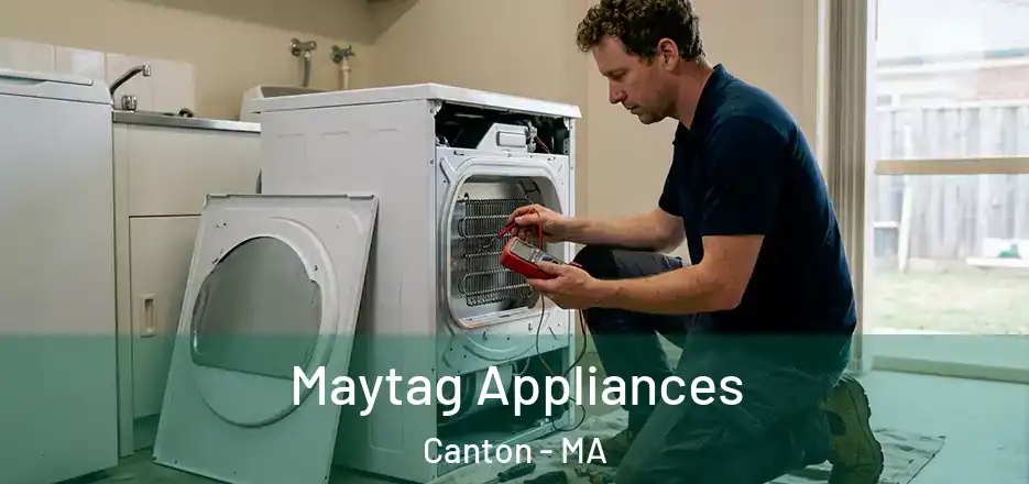  Maytag Appliances Canton - MA