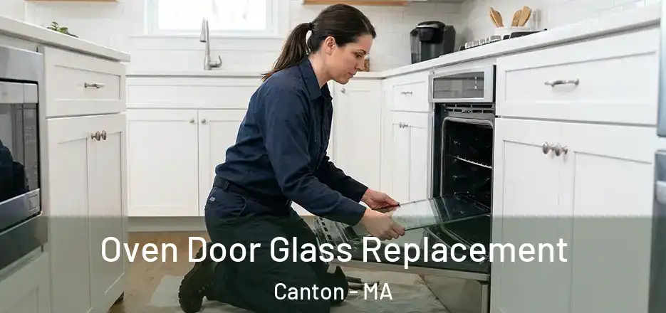  Oven Door Glass Replacement Canton - MA