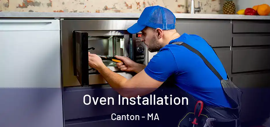  Oven Installation Canton - MA