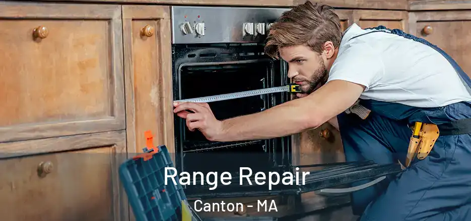  Range Repair Canton - MA
