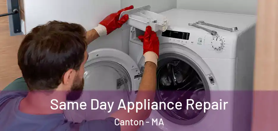  Same Day Appliance Repair Canton - MA