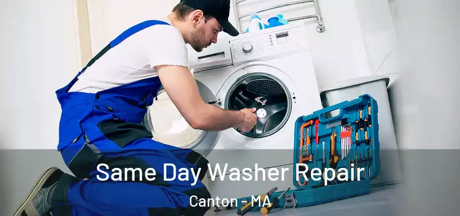  Same Day Washer Repair Canton - MA