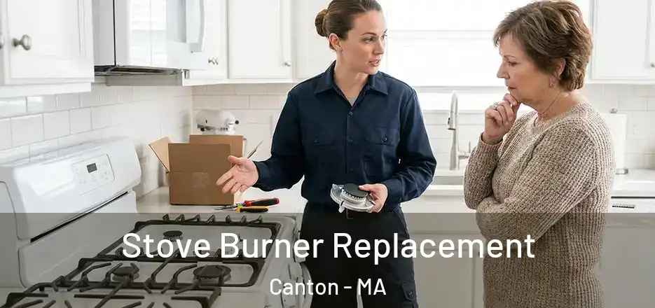  Stove Burner Replacement Canton - MA