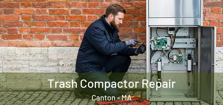  Trash Compactor Repair Canton - MA