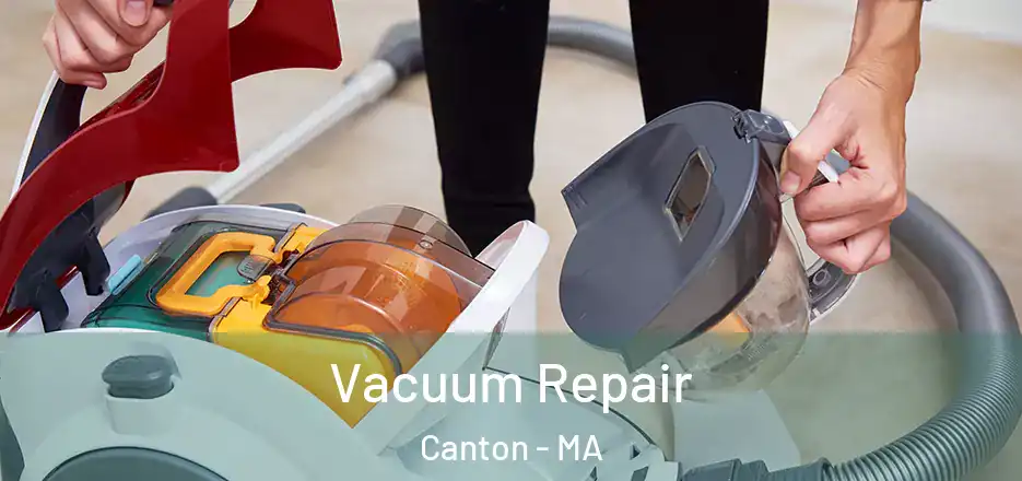  Vacuum Repair Canton - MA